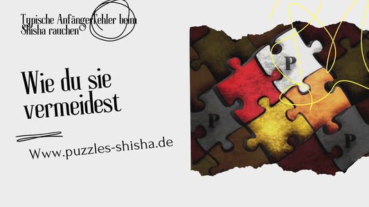 Typische Anfängerfehler beim Shisha rauchen – und wie du sie vermeidest